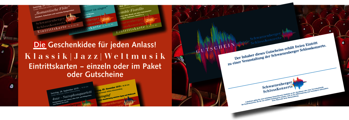 Gutscheine für einen Besuch bei den Schwarzenberger Schlosskonzerten – das perfekte Geschenk für jeden Anlass! Gutscheine für einen Besuch bei den Schwarzenberger Schlosskonzerten